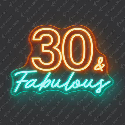 Orange 30 & Fabulous Neon Sign
