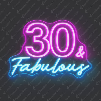 Pink 30 & Fabulous Neon Sign