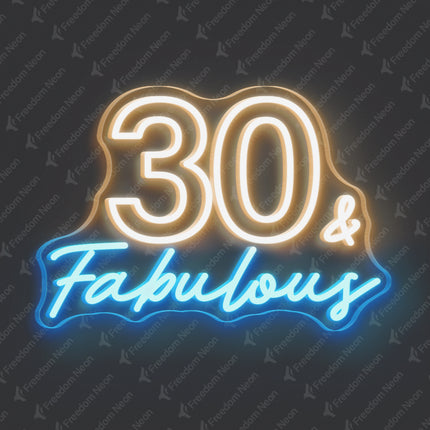 Warm White 30 & Fabulous Neon Sign