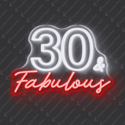 White 30 & Fabulous Neon Sign