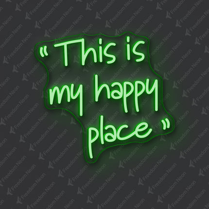 Green This is my happy place Neon Sign