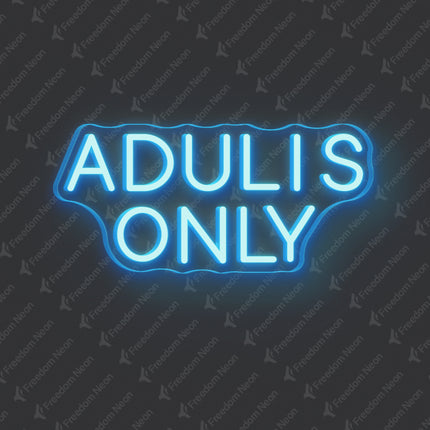 Ice Blue Adults Only Neon Sign