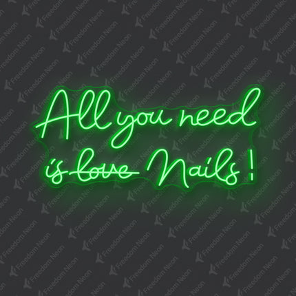Green All You Need Is Nails Neon Sign