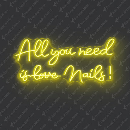 Lemon Yellow All You Need Is Nails Neon Sign