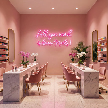 Light Pink All You Need Is Nails Neon Sign