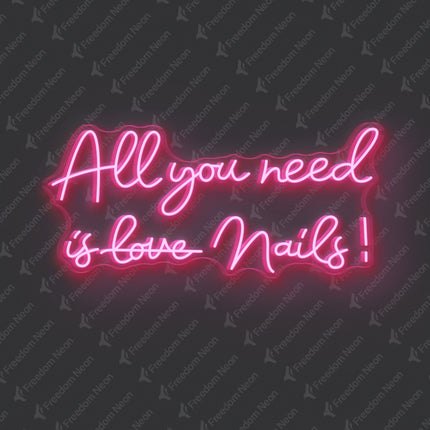 Light Pink All You Need Is Nails Neon Sign