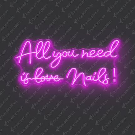Pink All You Need Is Nails Neon Sign