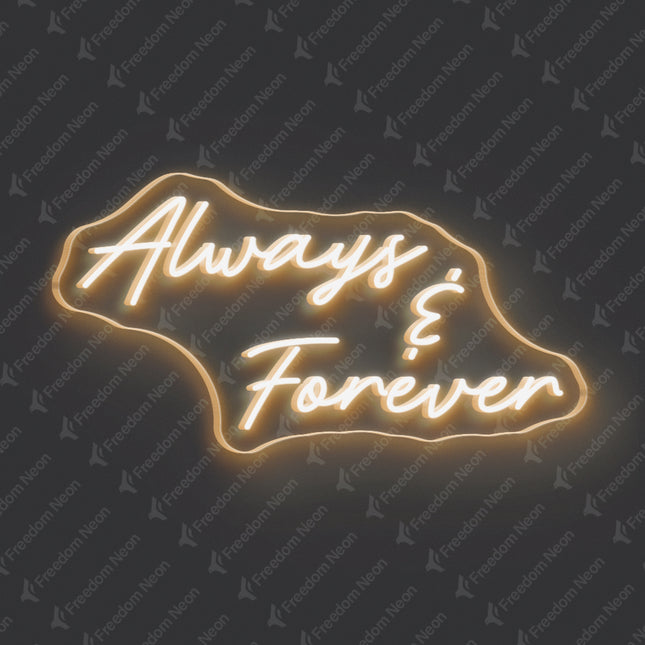 Warm White Always Forever Neon Sign