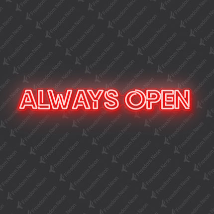 Red Always Open Neon Sign