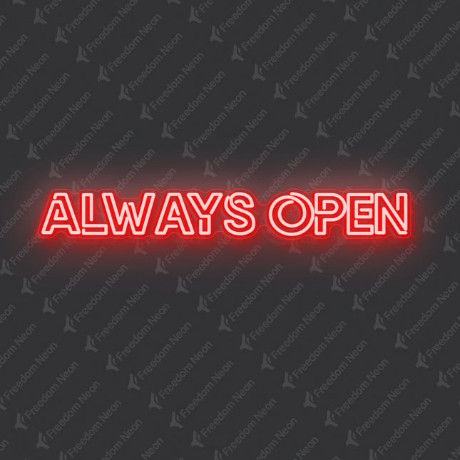 Red Always Open Neon Sign