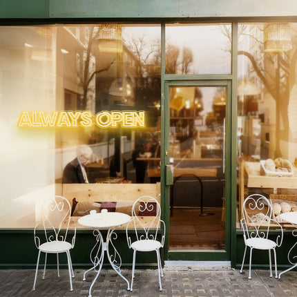 Warm White Always Open Neon Sign