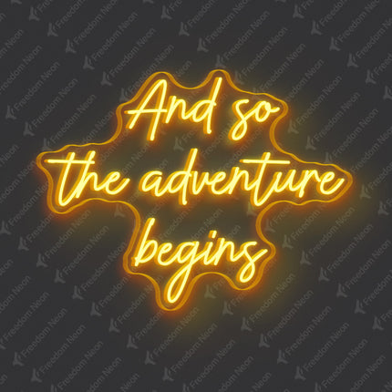 Golden Yellow And So The Adventure Begins Neon Sign
