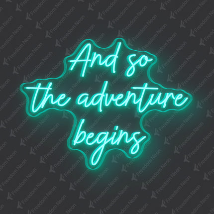 Mint Green And So The Adventure Begins Neon Sign