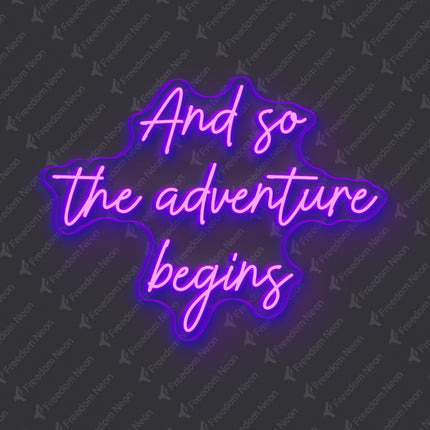 Purple And So The Adventure Begins Neon Sign