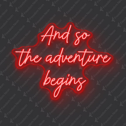 Red And So The Adventure Begins Neon Sign