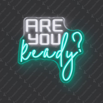 Mint Green Are You Ready? Neon Sign