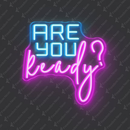 Pink Are You Ready? Neon Sign