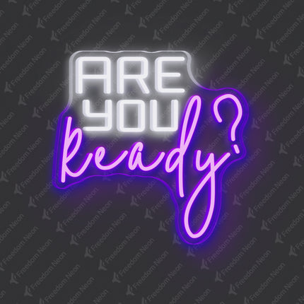 Purple Are You Ready? Neon Sign