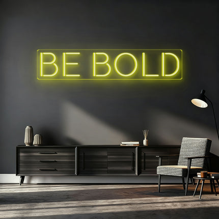 Lemon Yellow BE BOLD Neon Sign