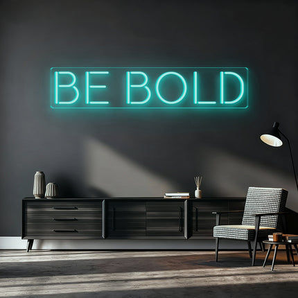 Mint Green BE BOLD Neon Sign