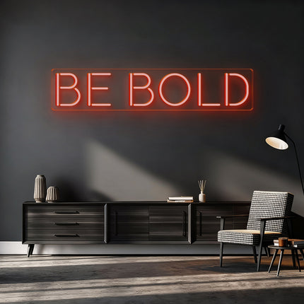 Orange BE BOLD Neon Sign