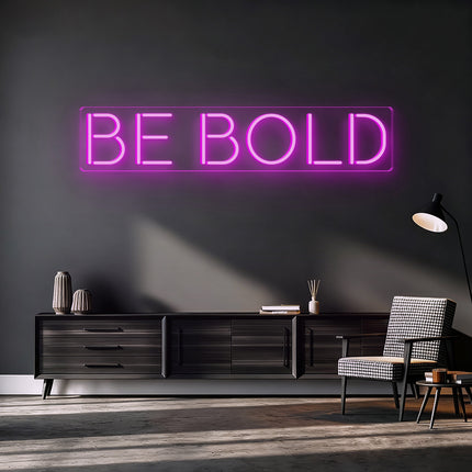 Pink BE BOLD Neon Sign