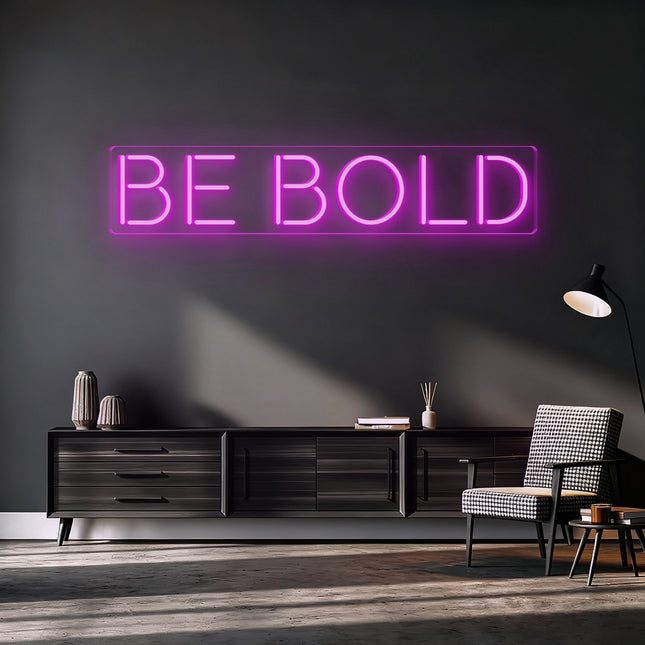 Pink BE BOLD Neon Sign
