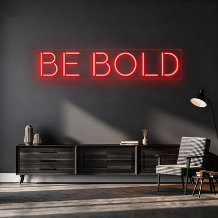 Red BE BOLD Neon Sign