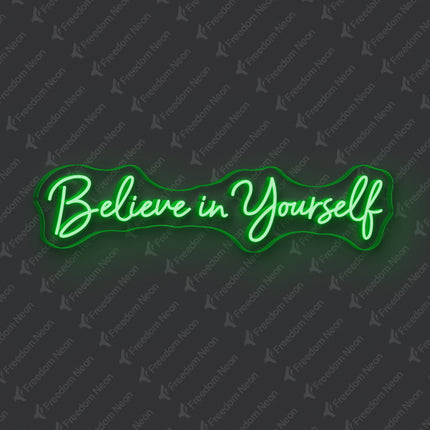 Green Believe In Yourself Neon Sign