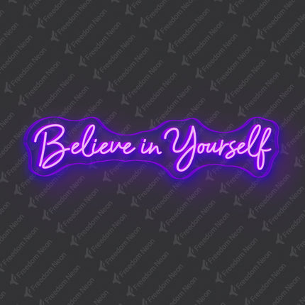 Purple Believe In Yourself Neon Sign