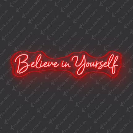 Red Believe In Yourself Neon Sign