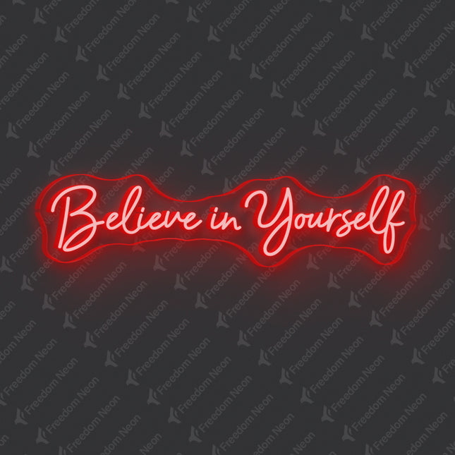 Red Believe In Yourself Neon Sign