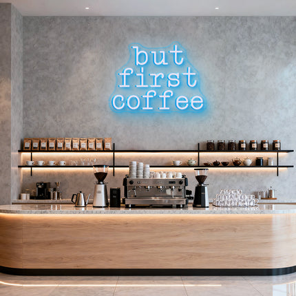 Ice Blue "But First Coffee" Neon Sign