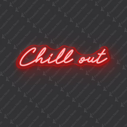 Red Chill Out Neon Sign