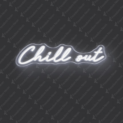 White Chill Out Neon Sign