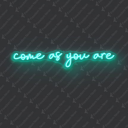 Mint Green Come As You Are Neon Sign