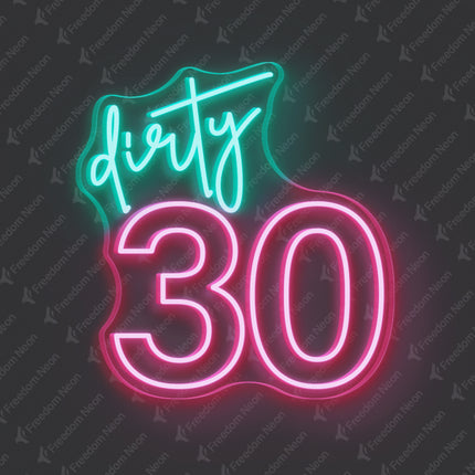 Light Pink Dirty 30 Neon Sign 2.0