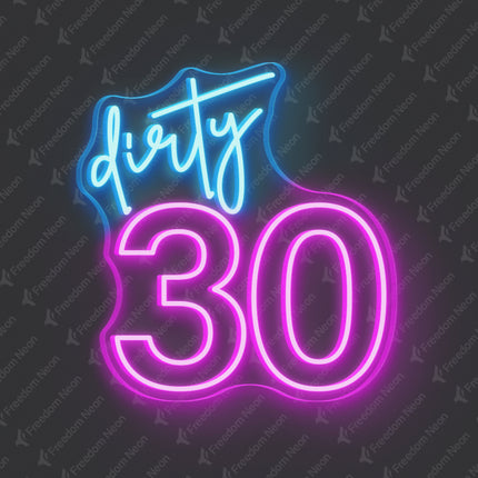Pink Dirty 30 Neon Sign 2.0