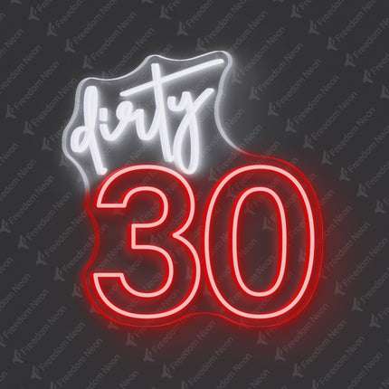 Red Dirty 30 Neon Sign 2.0