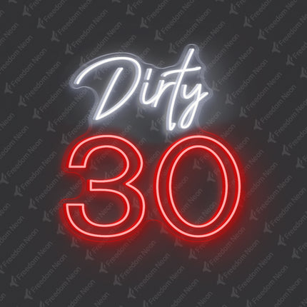 Red Dirty 30 Neon Sign