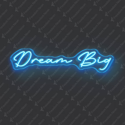Ice Blue Dream Big Neon Sign