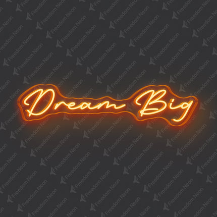 Orange Dream Big Neon Sig