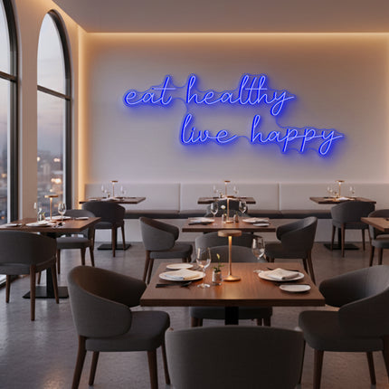 Blue Eat Healthy Live Happy LED Neon Sign