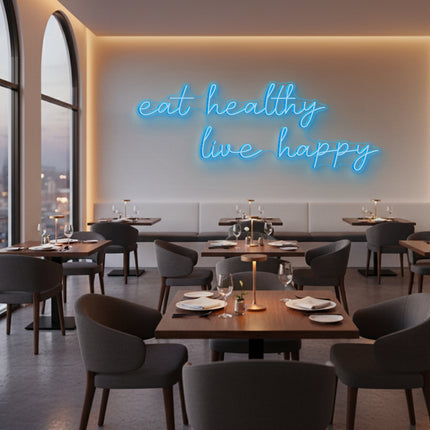 Ice Blue Eat Healthy Live Happy LED Neon Sign