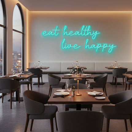 Mint Green Eat Healthy Live Happy LED Neon Sign