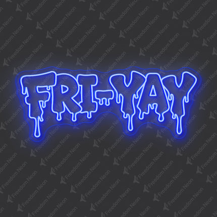 Blue FRI-YAY Drip Neon Sign