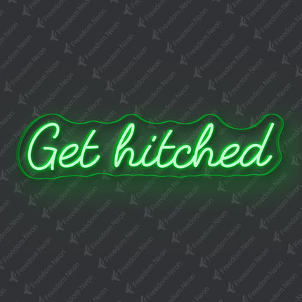 Green Get Hitched Neon Sign