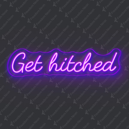 Purple Get Hitched Neon Sign