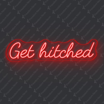 Red Get Hitched Neon Sign