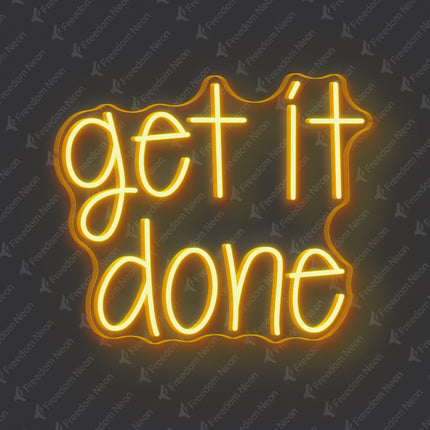 Golden Yellow Get It Done Neon Sign